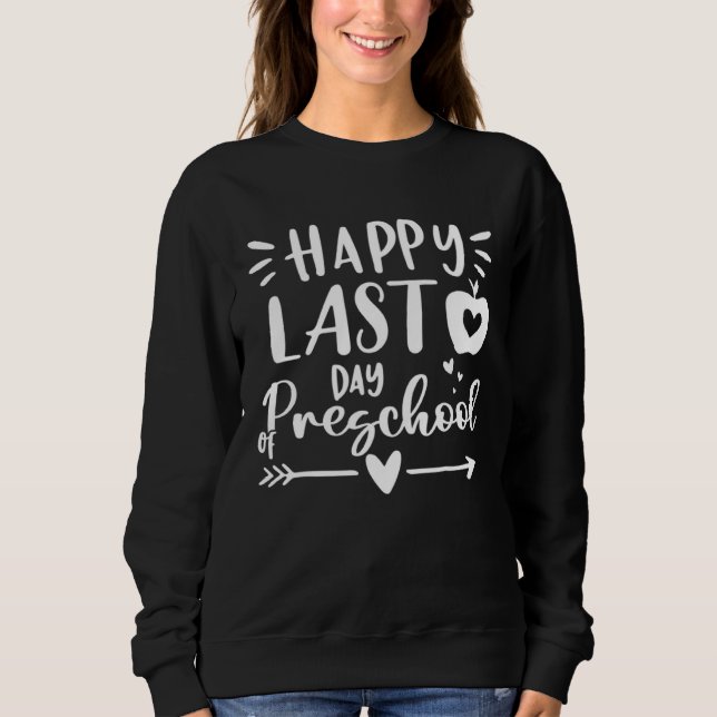 Happy Last Day of Preschool Kids Teacher Student G T Shirt (Framsida)