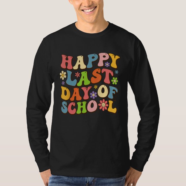 Happy Last Day Of School Groovy Teacher Student Gr T Shirt (Framsida)