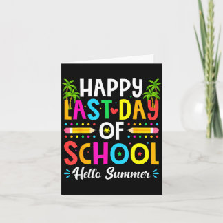 Happy Last Day of School Hello Summer Teacher Kort