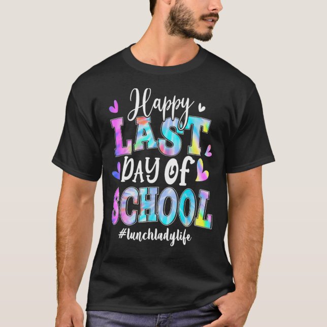 Happy Last Day Of School Lunch Lady Life Hello Sum T Shirt (Framsida)