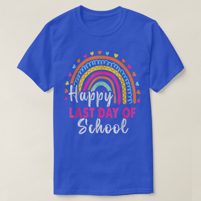 Happy Last Day of School Students And Teachers End T Shirt (Design framsida)