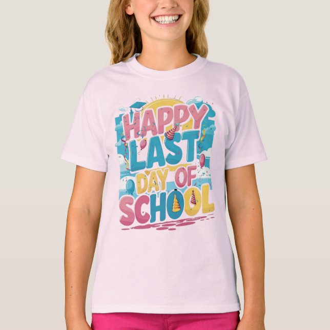 “Happy last day of school” t-shirt (Framsida)