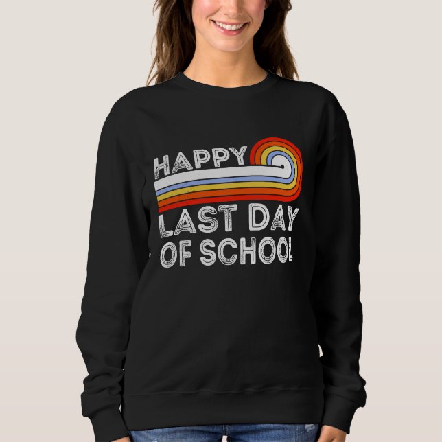 Happy Last Day Of School Teacher Student Graduatio T Shirt (Framsida)