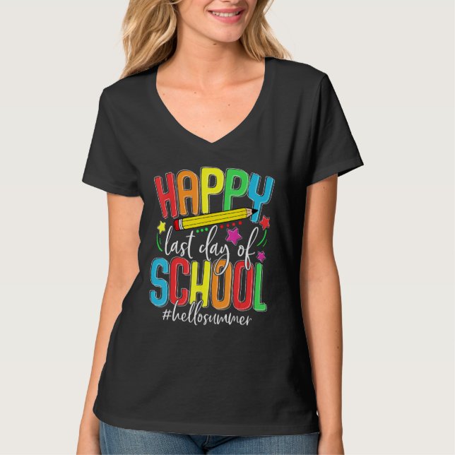 Happy Last Day of School Teacher Student Kids Hell T Shirt (Framsida)