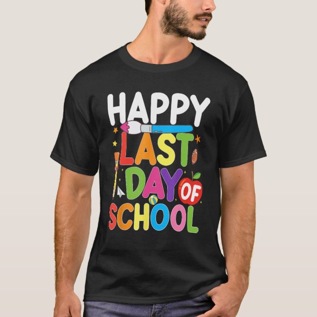 Happy Last Day of School Teacher Student Summer Gr T Shirt (Framsida)