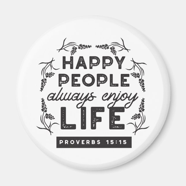 Happy Life with Faith – Proverbs 15:15 Art Magnet (Framsidan)