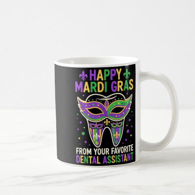 Happy Mardi Gras From Your Favorite Dental Istant  Kaffemugg (Höger)