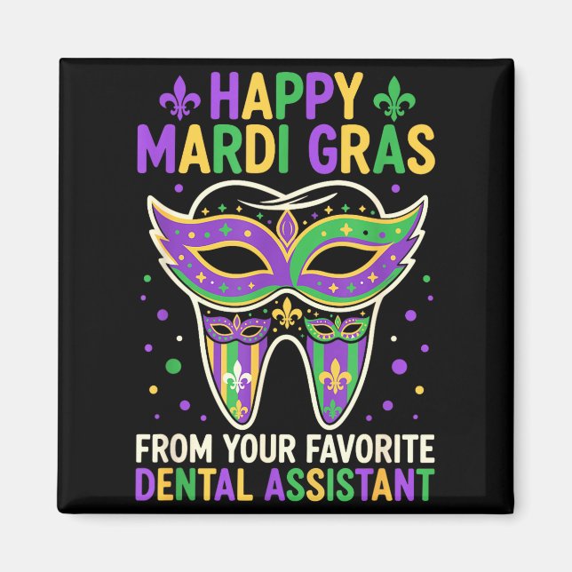 Happy Mardi Gras From Your Favorite Dental Istant  Magnet (Framsidan)