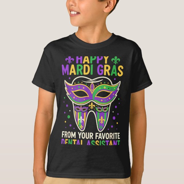 Happy Mardi Gras From Your Favorite Dental Istant  T Shirt (Framsida)