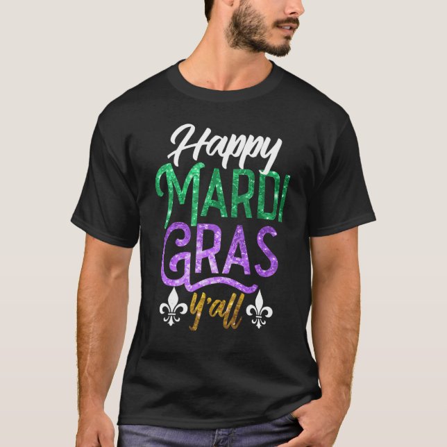Happy Mardi Gras Y'All Shirt Cute Fat Tuesday Funn T Shirt (Framsida)