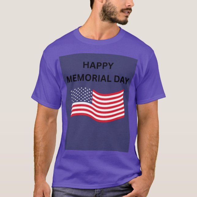 HAPPY MEMORIAL DAY T SHIRT (Framsida)