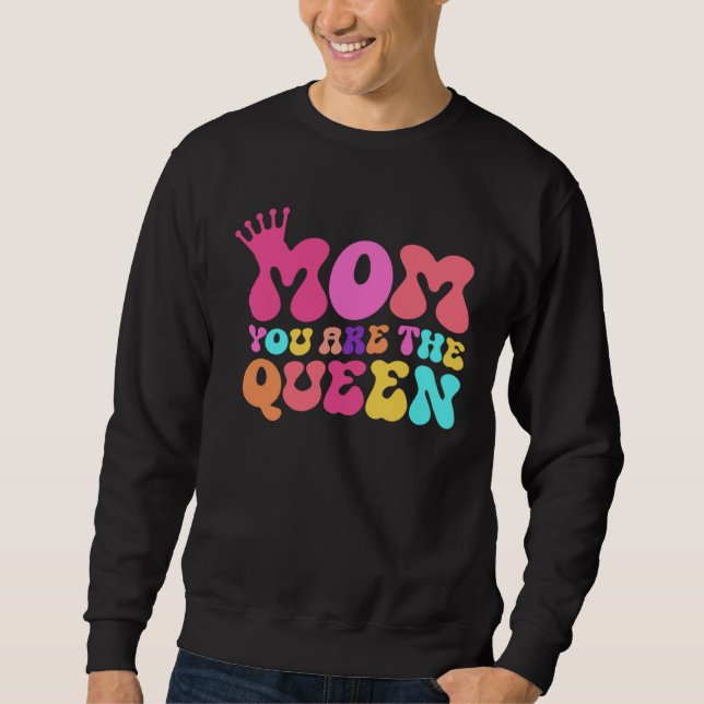 Happy Mother s Day Mom You Are The Queen Lång Ärmad Tröja (Framsida)