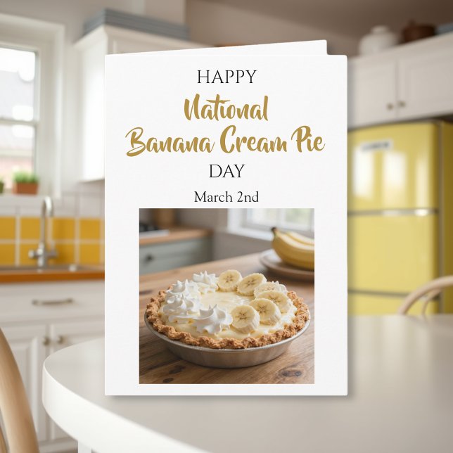 Happy National Banana Cream Pie Day! March 2nd Kort (Skapare uppladdad)