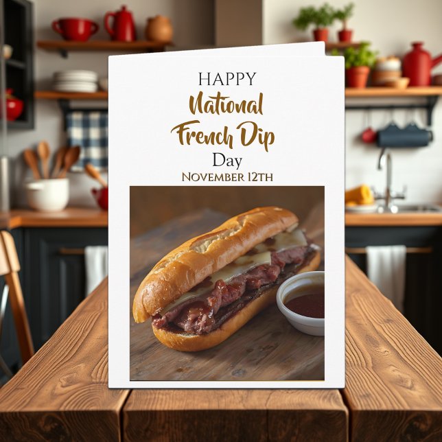 Happy National French Dip Day | Nov 12th Kort (Skapare uppladdad)