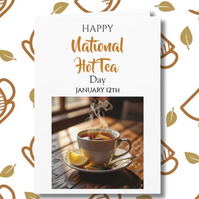 Happy  National Hot Tea Day | January 12th Kort (Skapare uppladdad)