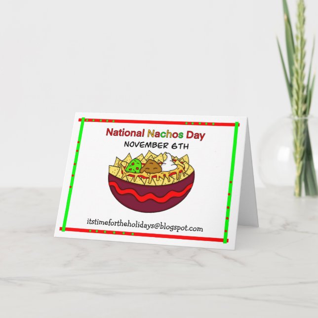 Happy National Nacho Day, November 6th  Kort (Framsida)