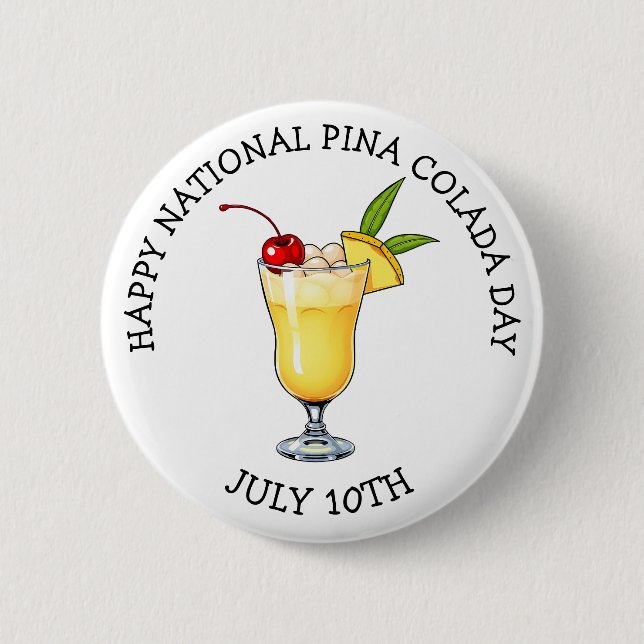 Happy National Pina Colada Day - July 10th Knapp (Framsida)