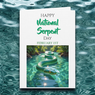Happy National Serpent Day | February 1st Kort