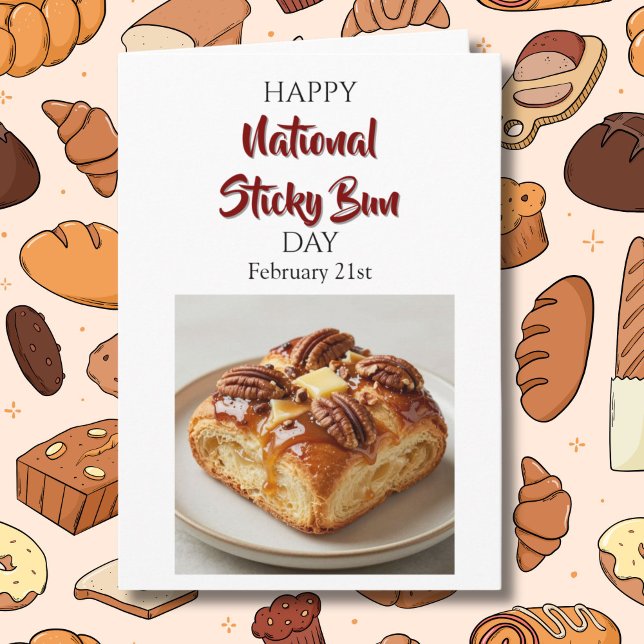 Happy National Sticky Bun Day! Feb 21st Kort (Skapare uppladdad)
