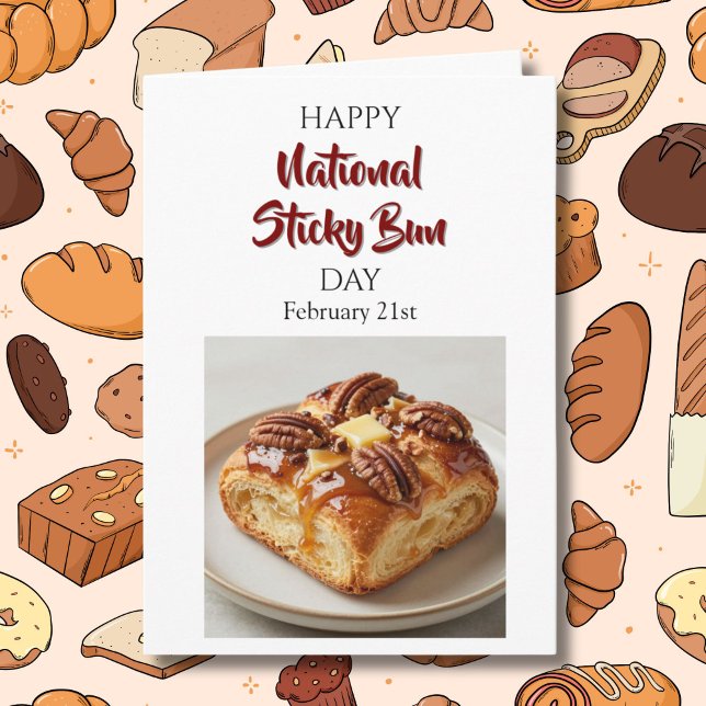 Happy National Sticky Bun Day! Feb 21st Kort (Skapare uppladdad)