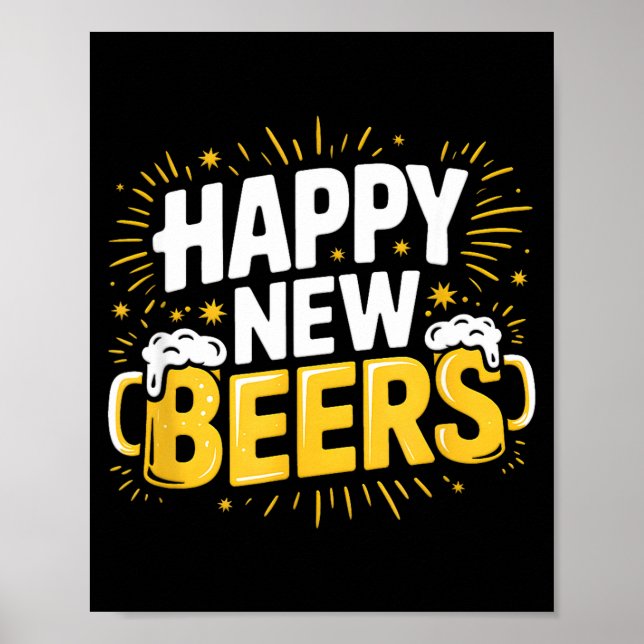 Happy New Beers New Year Nye Party Funny New Years Poster (Framsidan)