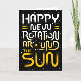Happy New Rotation Around The Sun Helgkort