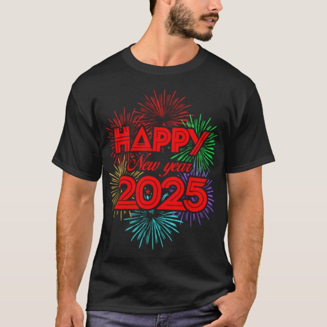 Happy New Year 2025 T Shirt (Framsida)