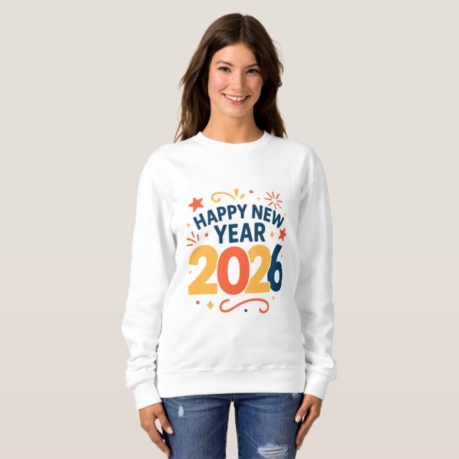 Happy New Year 2026 Celebration Sweatshirt T Shirt (Hel framsida)