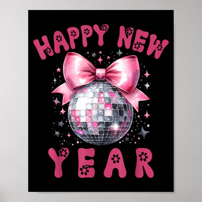 Happy New Year 2026 Coquette Nk Bow Disco Ball Wom Poster (Framsidan)