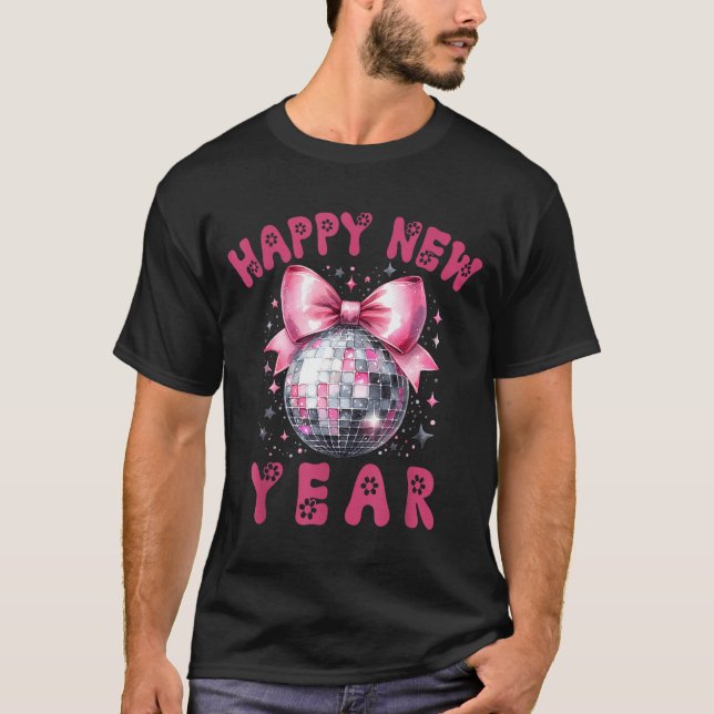 Happy New Year 2026 Coquette Nk Bow Disco Ball Wom T Shirt (Framsida)