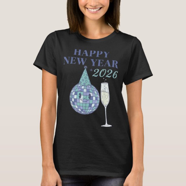Happy New Year 2026 Disco Ball Celebration  T Shirt (Framsida)