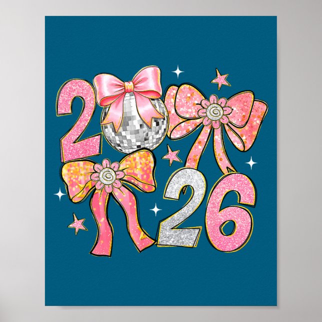 Happy New Year 2026 Disco Ball Coquette Bow New Ye Poster (Framsidan)