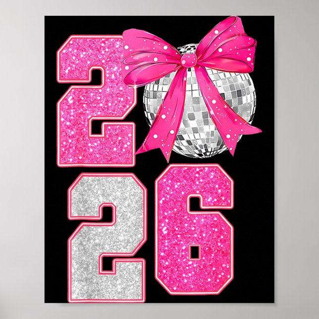 Happy New Year 2026 Disco Ball Nk Coquette Bow Fam Poster (Framsidan)
