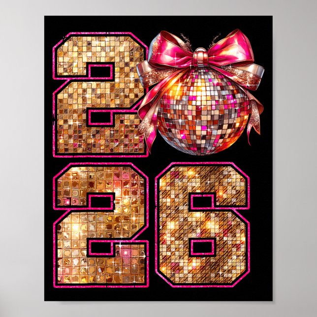 Happy New Year 2026 Disco Ball Nk Coquette Bow Fam Poster (Framsidan)