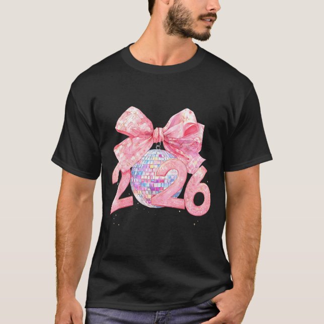 Happy New Year 2026 Disco Ball Nk Coquette Bow Fam T Shirt (Framsida)