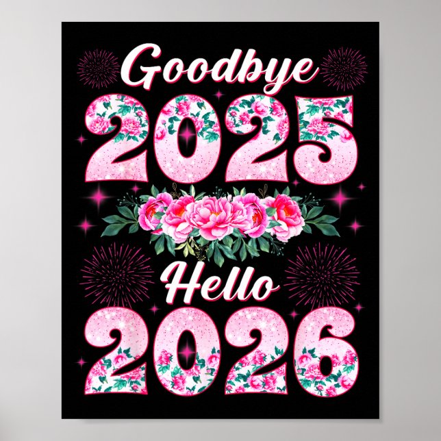 Happy New Year 2026 Floral Goodbye 2025 Hello 2026 Poster (Framsidan)