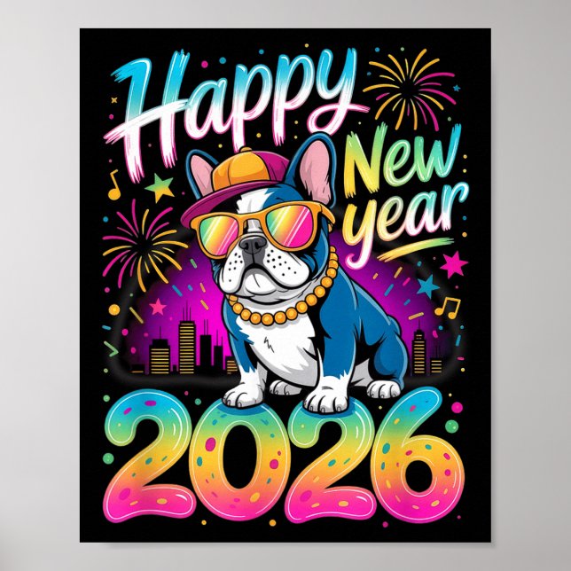 Happy New Year 2026 French Bulldog Fireworks Party Poster (Framsidan)