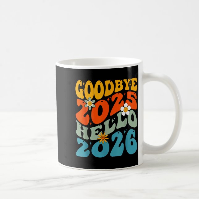 Happy New Year 2026 Goodbye 2025 Hello 2026  Kaffemugg (Höger)
