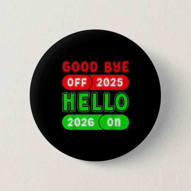 Happy New Year 2026 Goodbye 2025 Hello 2026 Matchi Knapp (Framsida)