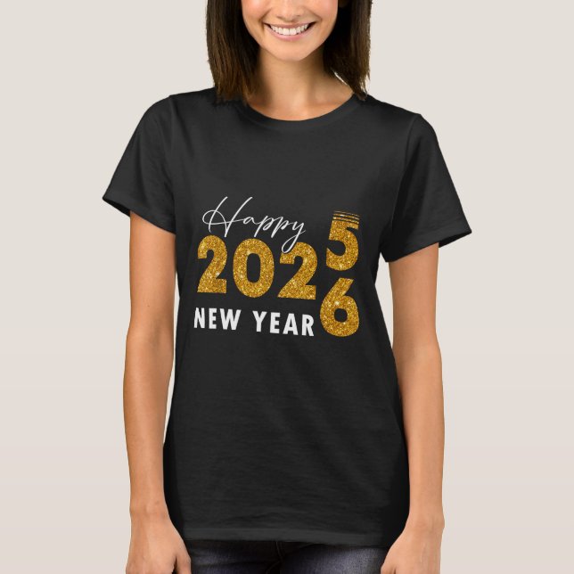 Happy New Year 2026 Goodbye 2025 Hello 2026  T Shirt (Framsida)