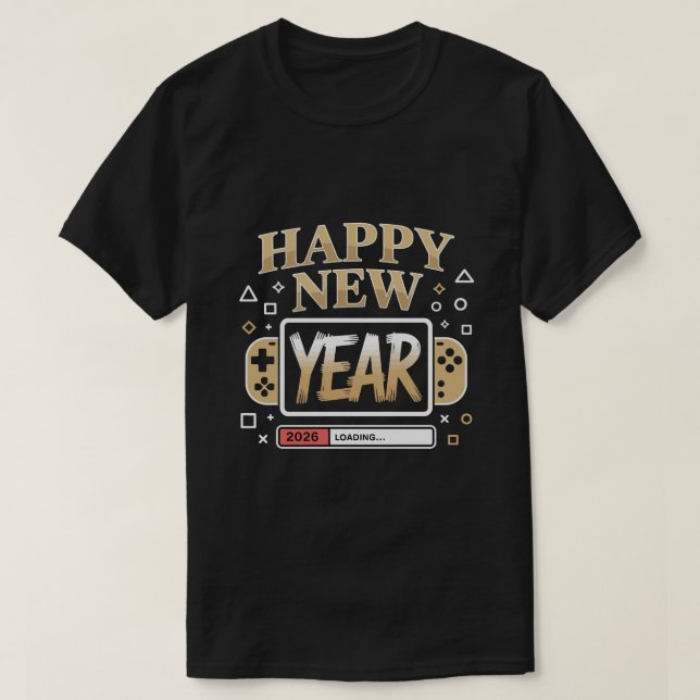 Happy New Year 2026 Loading – Gamer Video Game Con T Shirt (Design framsida)