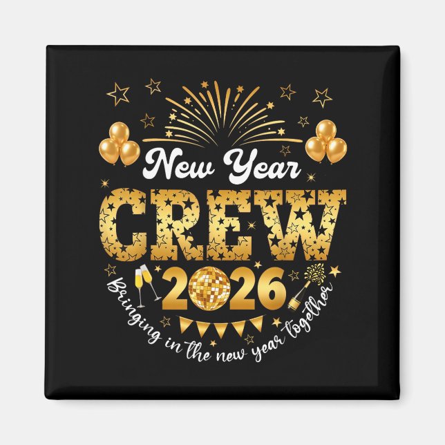 Happy New Year 2026 New Year's Eve Nye Party Crew  Magnet (Framsidan)