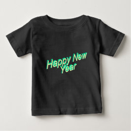 Happy New Year Baby Shirt  T Shirt