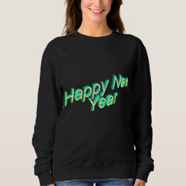 Happy New Year Lettering Sweatshirt T Shirt