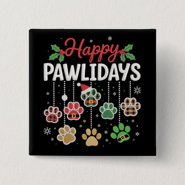 Happy Pawlidays Funny Christmas Dog Paw Xmas Dogs  Knapp (Framsida)
