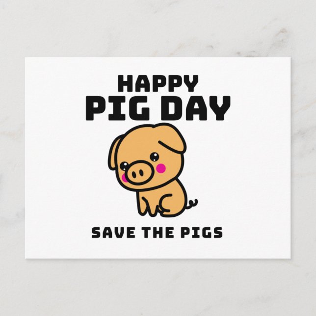 Happy Pig Day save the Pigs Pig save Vykort (Framsida)
