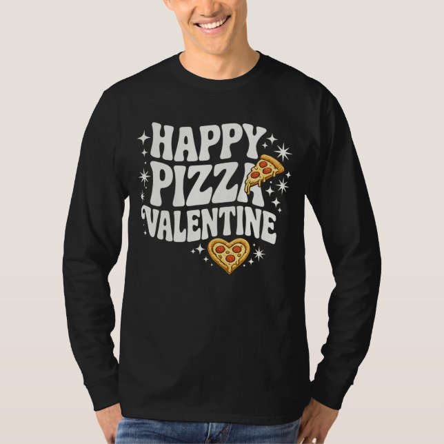 Happy Pizza Valentine Funny Pizza Love Design T Shirt (Framsida)