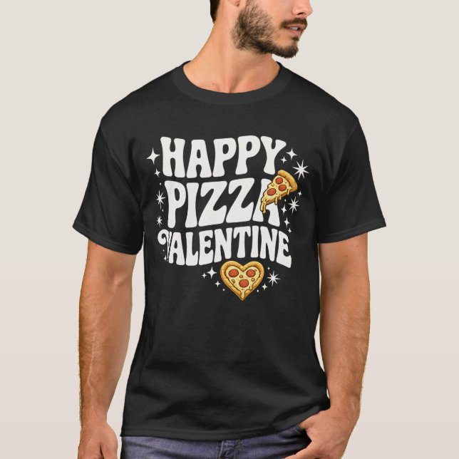 Happy Pizza Valentine Funny Pizza Love Design T Shirt (Framsida)