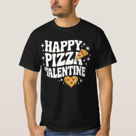 Happy Pizza Valentine Funny Pizza Love Design T Shirt