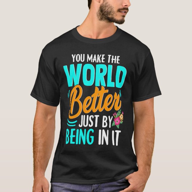 Happy Positive Friendship Compliment T Shirt (Framsida)